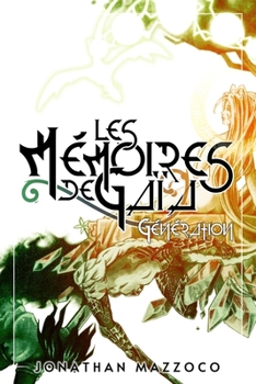 Paperback Les Mémoires de Gaïa: Génération [French] Book