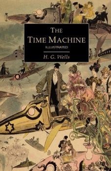Paperback The Time Machine Illustrated Book