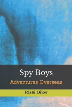 Paperback Spy Boys - Adventures Overseas Book