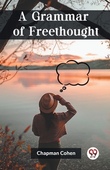 Paperback A Grammar of Freethought Book