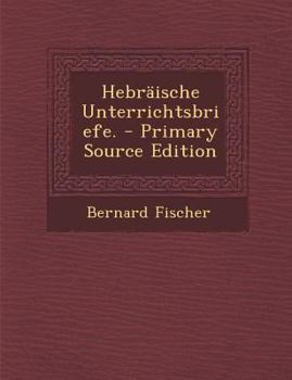 Paperback Hebraische Unterrichtsbriefe. - Primary Source Edition [German] Book