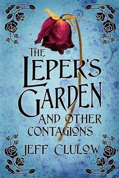 Paperback The Leper's Garden and Other Contagions Book