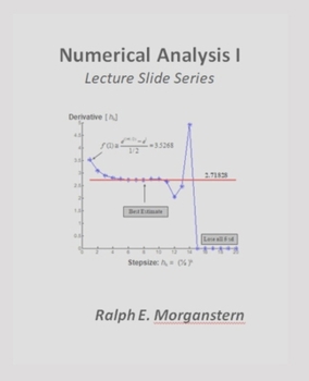Paperback Numerical Analysis I: Lecture Slide Series Book