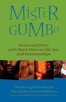 Paperback Mister Gumbo: Down and Dirty with Black Men on Life, Sex, and Relationships Book
