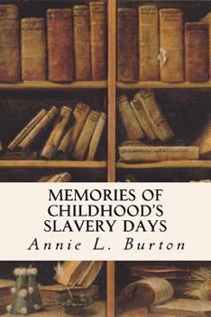 Paperback Memories of Childhood's Slavery Days Book