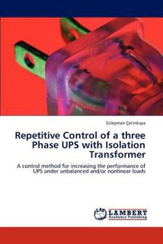 Paperback Repetitive Control of a three Phase UPS with Isolation Transformer Book
