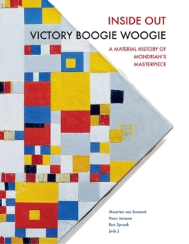 Paperback Inside Out Victory Boogie Woogie: A Material History of Mondrian's Masterpiece Book