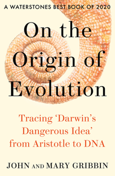 Paperback On the Origin of Evolution: Tracing ‘Darwin’s Dangerous Idea’ from Aristotle to DNA Book