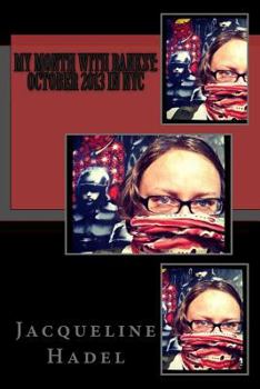 Paperback My Month with Banksy: October 2013 in NYC Book