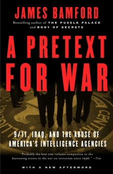 Paperback A Pretext for War: 9/11, Iraq, and the Abuse of America's Intelligence Agencies Book