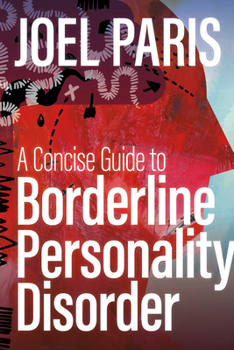 Paperback A Concise Guide to Borderline Personality Disorder Book