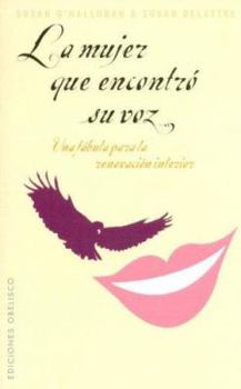 Paperback La Mujer Que Encontro Su Voz [Spanish] Book