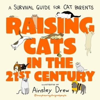 Hardcover Raising Cats in the 21st Century Book