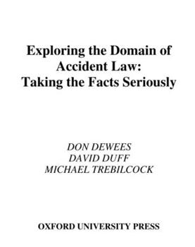 Hardcover Exploring the Domain of Accident Law: Taking the Facts Seriously Book