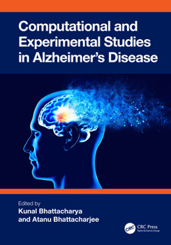 Hardcover Computational and Experimental Studies in Alzheimer's Disease Book