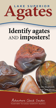Spiral-bound Lake Superior Agates: Your Way to Easily Identify Agates Book
