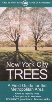 Paperback New York City Trees: A Field Guide for the Metropolitan Area Book
