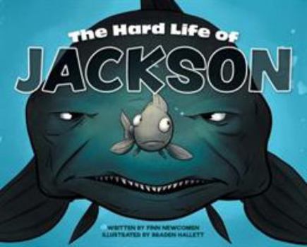 Hardcover The Hard Life of Jackson Book