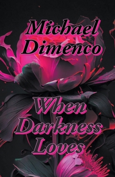 Paperback When Darkness Loves Book
