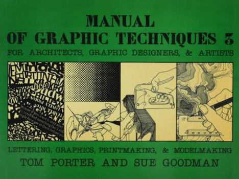 Paperback Manual of Graphic Techniques 3: For Architects, Graphic Designers, and Artists Book
