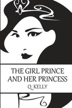 Paperback The Girl Prince and Her Princess Book