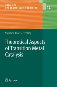 Paperback Theoretical Aspects of Transition Metal Catalysis Book