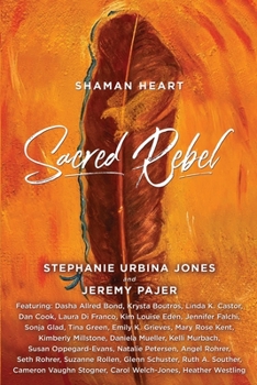 Paperback Shaman Heart: Sacred Rebel Book