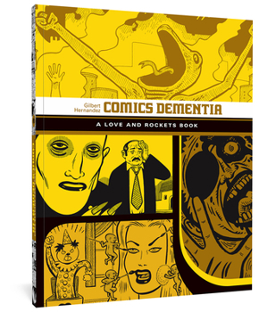 Paperback Comics Dementia: A Love and Rockets Book