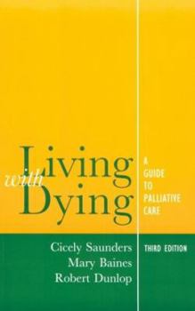 Paperback Living with Dying: A Guide for Palliative Care Book