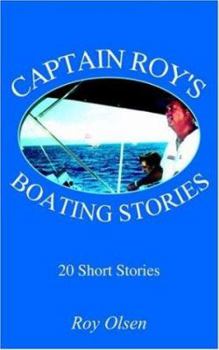 Paperback Captain Roy's Boating Stories: 20 Short Stories Book