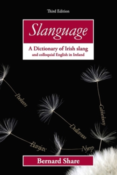 Paperback Slanguage: A Dictionary of Irish Slang and Colloquial English in Ireland Book