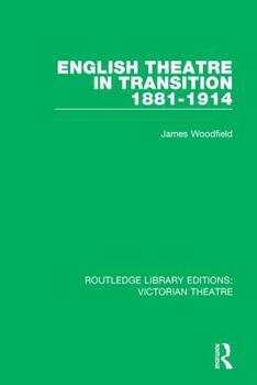 Paperback English Theatre in Transition 1881-1914 Book