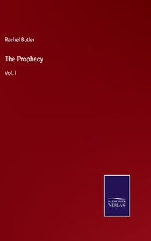 Hardcover The Prophecy: Vol. I Book