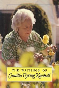 Hardcover The Writings of Camilla Eyring Kimball Book