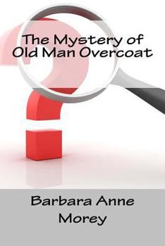 Paperback The Mystery of Old Man Overcoat Book