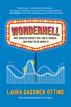 Hardcover Wonderhell: Why Success Doesn't Feel Like It Should . . . and What to Do about It Book