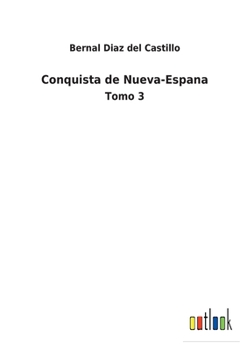 Paperback Conquista de Nueva-Espana: Tomo 3 [Spanish] Book