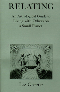Paperback Relating: An Astrological Guide to Living with Others on a Small Planet Book