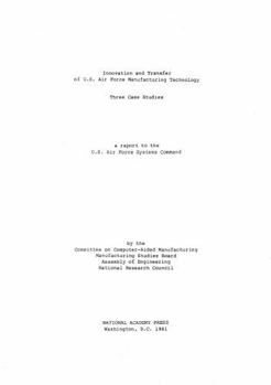 Paperback Innovation and Transfer of U.S. Air Force Manufacturing Technology Book