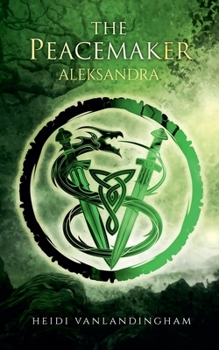 Paperback The Peacemaker: Aleksandra Book