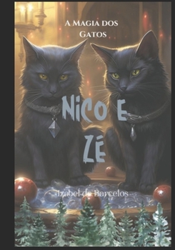 Paperback A Magia dos Gatos: Nico e Zé [Portuguese] Book