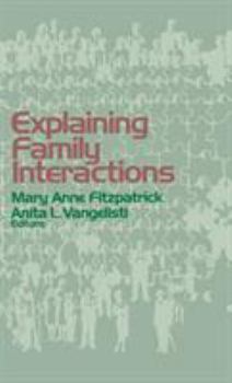 Explaining Family Interactions