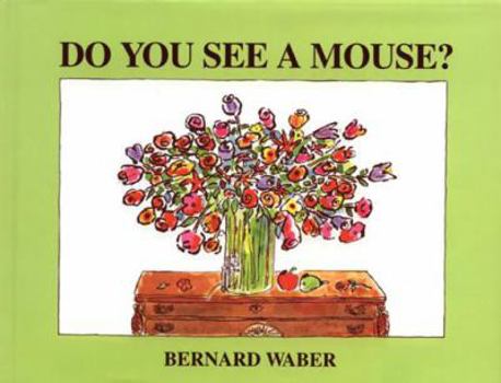 Hardcover Do You See a Mouse? Book
