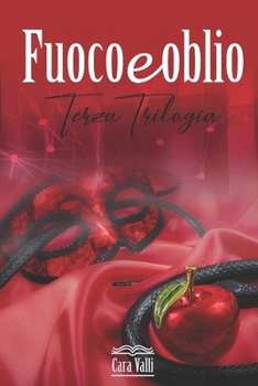 Paperback Fuoco e oblio: La terza trilogia [Italian] Book