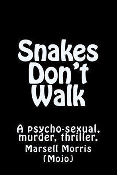 Paperback Snakes Don't Walk Book
