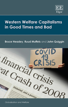 Hardcover Western Welfare Capitalisms in Good Times and Bad Book
