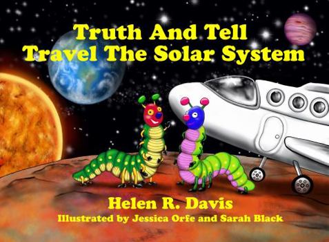 Paperback Truth and Tell Travel the Solar System (Color-Me-Please) Book