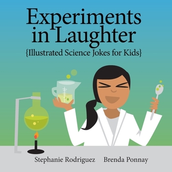 Paperback Experiments in Laughter: Illustrated Science Jokes for Kids Book