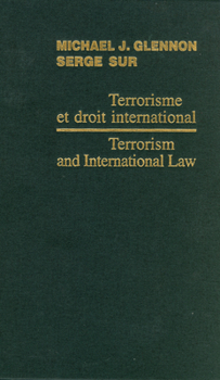 Hardcover Terrorism and International Law / Terrorisme Et Droit International 2006 Book