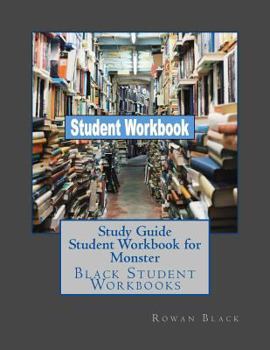 Paperback Study Guide Student Workbook for Monster: Black Student Workbooks Book